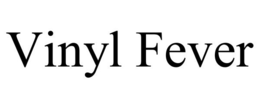 VINYL FEVER trademark