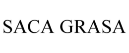 SACA GRASA trademark