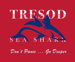 TRESOD SEA SHARK DON'T PANIC ... GO DEEPER trademark