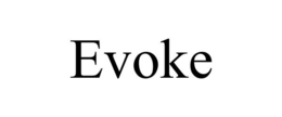 EVOKE trademark