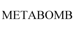 METABOMB trademark