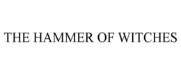 THE HAMMER OF WITCHES trademark