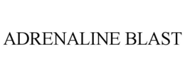 ADRENALINE BLAST trademark