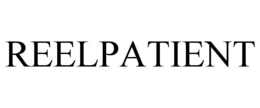 REELPATIENT trademark