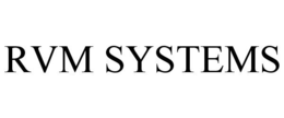 RVM SYSTEMS trademark