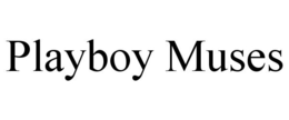 PLAYBOY MUSES trademark