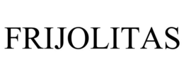 FRIJOLITAS trademark