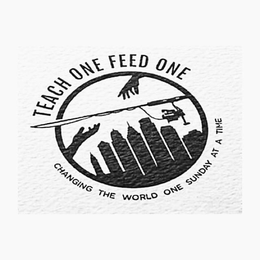 TEACH ONE FEED ONE CHANGING THE WORLD ONE SUNDAY AT A TIME trademark