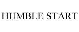 HUMBLE START trademark