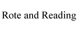 ROTE AND READING trademark