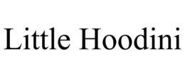 LITTLE HOODINI trademark