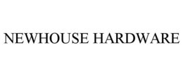 NEWHOUSE HARDWARE trademark