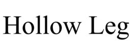 HOLLOW LEG trademark