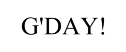 G'DAY! trademark