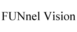 FUNNEL VISION trademark