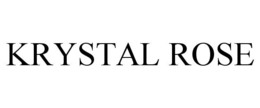 KRYSTAL ROSE trademark
