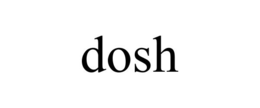 DOSH trademark