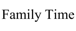 FAMILY TIME trademark