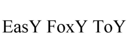 EASY FOXY TOY trademark