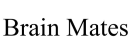 BRAIN MATES trademark