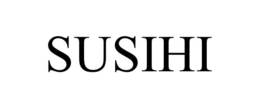SUSIHI trademark