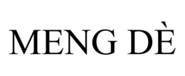 MENG DÈ trademark