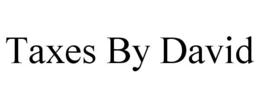 TAXES BY DAVID trademark