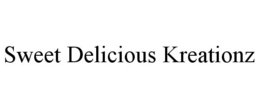 SWEET DELICIOUS KREATIONZ trademark