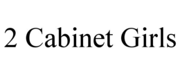2 CABINET GIRLS trademark