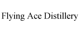 FLYING ACE DISTILLERY trademark