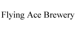 FLYING ACE BREWERY trademark