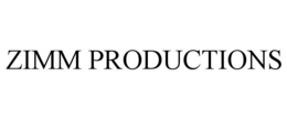 ZIMM PRODUCTIONS trademark