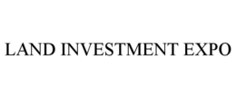 LAND INVESTMENT EXPO trademark