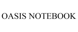 OASIS NOTEBOOK trademark