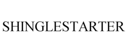 SHINGLESTARTER trademark