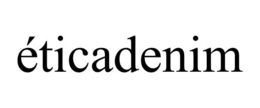 ÉTICADENIM trademark