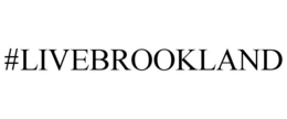 #LIVEBROOKLAND trademark
