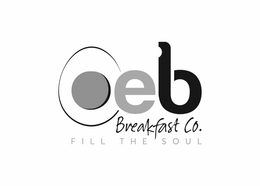 OEB BREAKFAST CO. FILL THE SOUL trademark