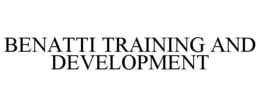 BENATTI TRAINING AND DEVELOPMENT trademark