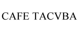 CAFE TACVBA trademark