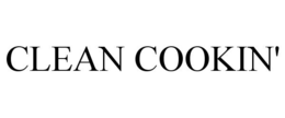 CLEAN COOKIN' trademark
