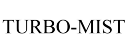 TURBO-MIST trademark