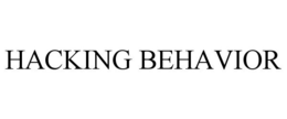 HACKING BEHAVIOR trademark
