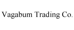 VAGABUM TRADING CO. trademark
