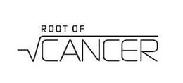 ROOT OF CANCER trademark