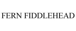 FERN FIDDLEHEAD trademark