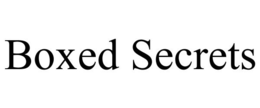 BOXED SECRETS trademark