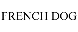 FRENCH DOG trademark