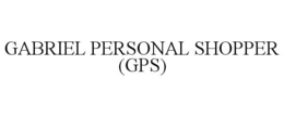 GABRIEL PERSONAL SHOPPER (GPS) trademark