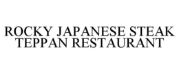 ROCKY JAPANESE STEAK TEPPAN RESTAURANT trademark